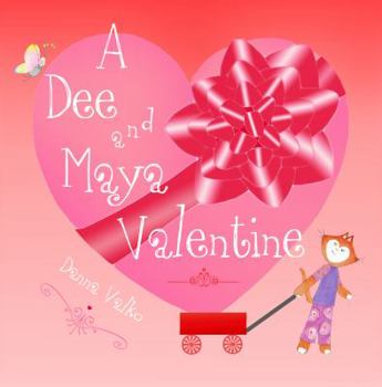 Paperback A Dee and Maya Valentine Book