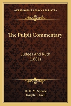 Paperback The Pulpit Commentary: Judges And Ruth (1881) Book