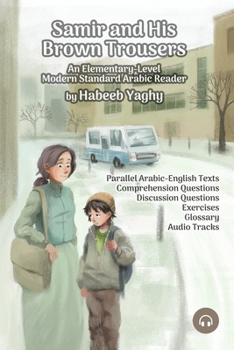 Paperback Samir and His Brown Trousers: An Elementary-Level Modern Standard Arabic Reader Book
