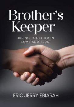 Hardcover Brother's Keeper: Rising Together in Love and Trust Book
