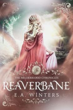 Reaverbane (The Melderblood Chronicles)