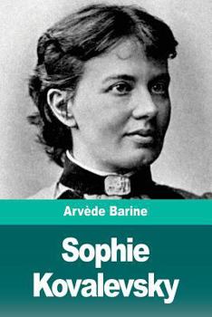 Paperback Sophie Kovalevsky: La Rançon de la gloire [French] Book