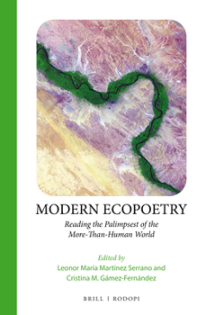 Modern Ecopoetry : Reading the Palimpsest of the More-Than-Human World