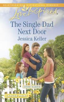 Mass Market Paperback The Single Dad Next Door [Large Print] Book