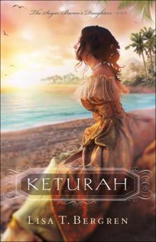 Keturah - Book #1 of the Sugar Baron's Daughters
