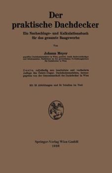 Paperback Der Praktische Dachdecker: Ein Nachschlage- Und Kalkulationsbuch Für Das Gesamte Baugewerbe [German] Book