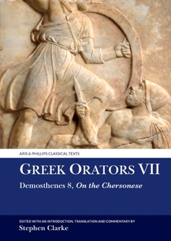 Paperback Greek Orators VII: Demosthenes 8: On the Chersonese Book