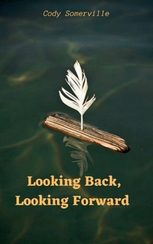 Paperback Looking Back, Looking Forward Book