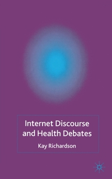 Paperback Internet Discourse and Health Debates Book