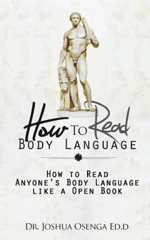 Paperback How to Read Body Language: How to Read Anyone's Body Language Like a Open Book