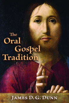 Paperback The Oral Gospel Tradition Book