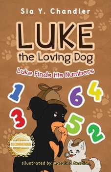 Paperback Luke the Loving Dog: Luke Finds His Numbers Book