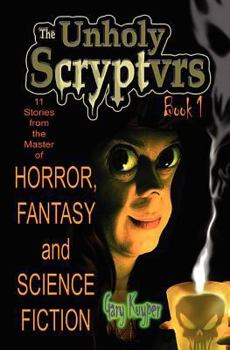 Paperback The Unholy Scryptvrs: Book 1 Book