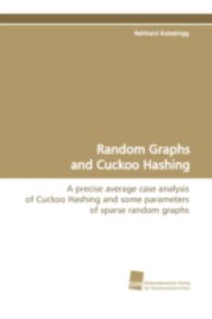 Paperback Random Graphs and Cuckoo Hashing Book