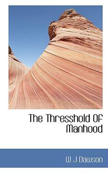 Paperback The Thresshold of Manhood Book