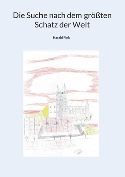 Paperback Die Suche nach dem größten Schatz der Welt [German] Book