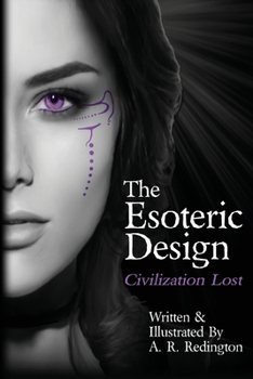 Paperback The Esoteric Design: Civilization Lost Book