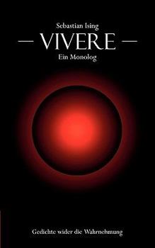 Paperback Vivere - ein Monolog: Gedichte wider die Wahrnehmung [German] Book