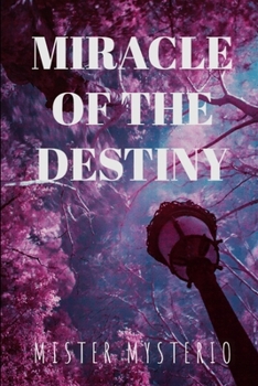 Paperback Miracle Of The Destiny Book