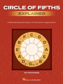 Paperback Circle of Fifths Explained: Understanding the Basics of Harmonic Organization Book