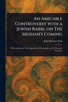 Paperback An Amicable Controversy With a Jewish Rabbi, on The Messiah's Coming Book