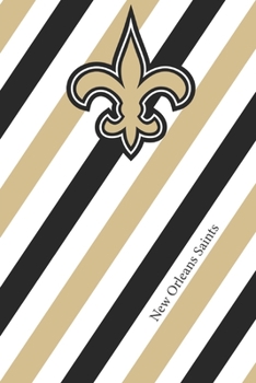 Paperback New Orleans Saints: Saints Striped Notebook & Journal - NFL Fan Essential - Saints Fan Appreciation Book