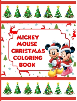 Paperback Mickey Mouse Christmas Coloring Book: Mickey mouse coloring book for kids. Mickey mouse coloring books for kids ages 2-4 20 Pageg - 8.5" x 11" Book