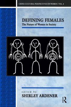 Defining Females: The Nature of Women in Society