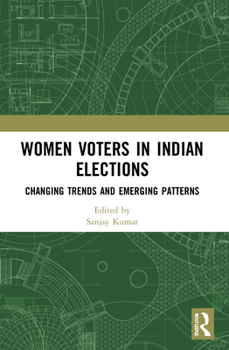 Paperback Women Voters in Indian Elections: Changing Trends and Emerging Patterns Book