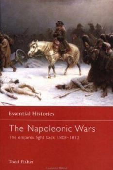 The Napoleonic Wars: The Empires Strike Back 1808-1812