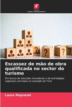 Paperback Escassez de mão de obra qualificada no sector do turismo [Portuguese] Book