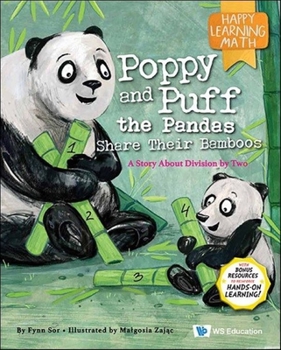 Paperback Poppy and Puff the Pandas Share Their Bamboos: A Story about Division by Two Book