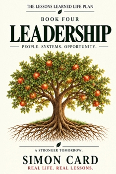 The Lessons Learned Life Plan: LEADERSHIP