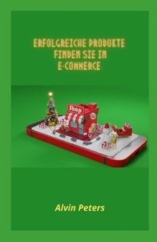 Paperback ERFOLGREICHE PRODUKTE FINDEN SIE IN E-Commerce [German] Book