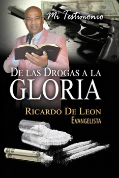 Paperback Mi Testimonio De Las Drogas a La Gloria [Spanish] Book