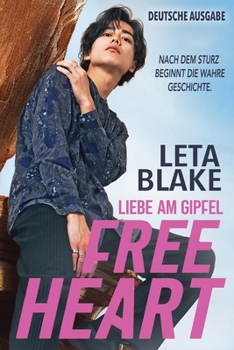 Free Heart: Liebe am Gipfel (Free Fall) (German Edition)
