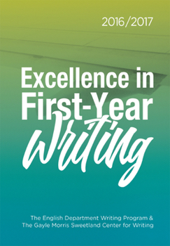 Paperback Excellence in First-Year Writing 2016/2017 Book