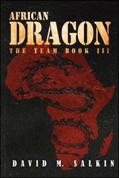 African Dragon - Book #3 of the Team