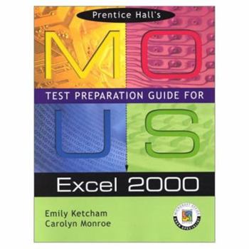 Paperback Prentice Hall MOUS Test Preparation Guide for Excel 2000 Book