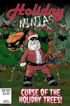 Paperback Holiday Ninjas #1: Curse of the Holiday Trees Book