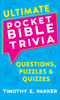 Mass Market Paperback Ultimate Pocket Bible Trivia: Questions, Puzzles & Quizzes Book