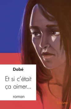 Paperback Et si c'était ça aimer... [French] Book