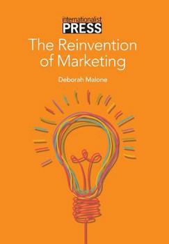 The Reinvention of Marketing