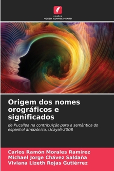 Origem dos nomes orográficos e significados (Portuguese Edition)
