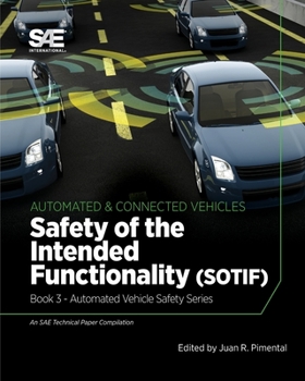 Paperback Safety of the Intended Functionality: Book 3 - Automated Vehicle Safety Book