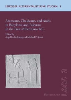 Paperback Arameans, Chaldeans, and Arabs in Babylonia and Palestine in the First Millennium B.C. [German] Book