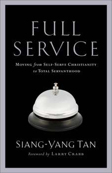 Paperback Full Service: Moving from Self-Serve Christianity to Total Servanthood Book
