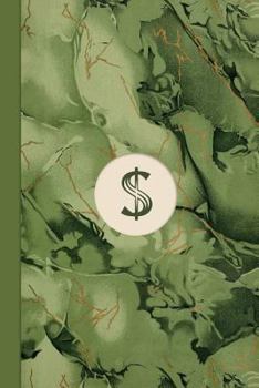 Paperback Monogram Symbol Dollar Sign Money Management Marble Notebook (Leafy Green Edition): Blank Lined Journal for Writing: Money, Finance, Budgets, Savings, Book