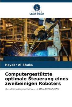 Paperback Computergestützte optimale Steuerung eines zweibeinigen Roboters [German] Book