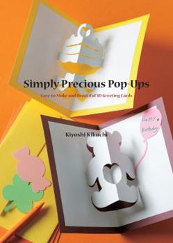 Paperback Simply Precious Pop-Ups: Easy-To-Make and Beautiful 3D Greeting Cards Book